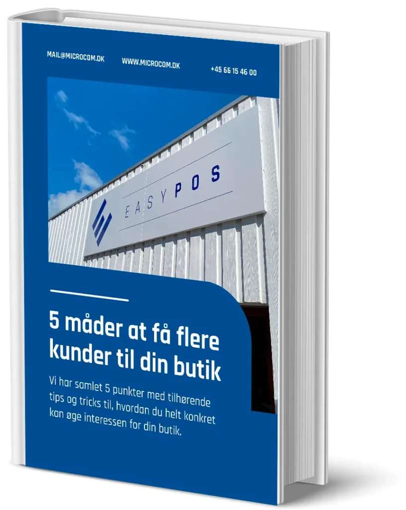 Hvordan får jeg flere kunder i min butik? - EasyPOS E-bog sådan får du flere kunder i din butik.